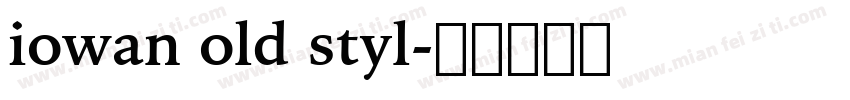 iowan old styl字体转换